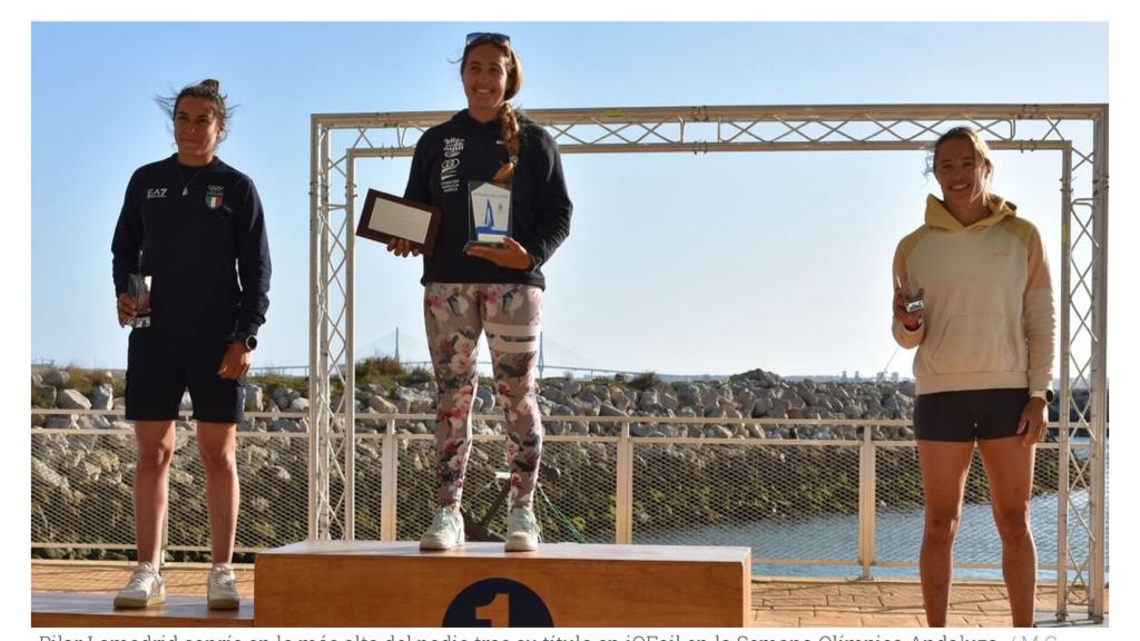 Semana Olímpica Andaluza, Copas de España de iQFOil – vencen Pilar Lamadrid, Ángel Granda e Ignacio Baltasar andaluza pilar - Semana Olímpica Andaluza, Copas de España de iQFOil – vencen Pilar Lamadrid, Ángel Granda e Ignacio Baltasar